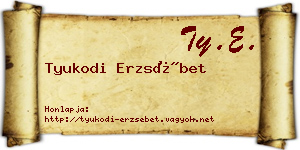 Tyukodi Erzsébet névjegykártya
